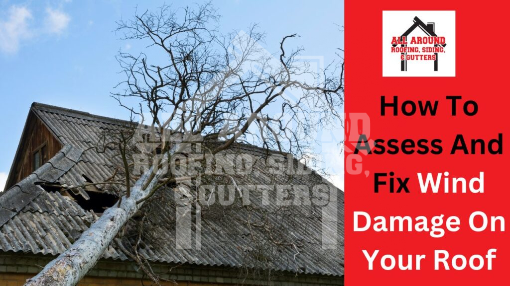 Wind damage on your roof